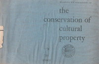 THE CONSERVATION OF CULTURAL PROPERTY WITH SPECIAL REFERENCE TO TROPICAL CONDITIONS