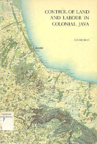 CONTROL OF LAND AND LABOUR IN COLONIAL JAVA