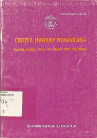 CERITA RAKYAT NUSANTARA ANALISIS STRUKTUR CERITA DAN FUNGSI MOTIF PENJELMAAN