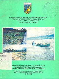 DAMPAK PERKEMBANGAN EKONOMI (PASAR) TERHADAP KEHIDUPAN SOSIAL BUDAYA MASYARAKAT PEDESAAN DI SULAWESI TENGAH