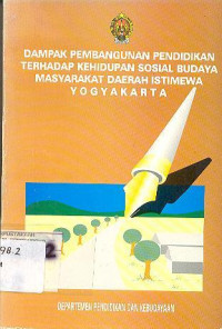 DAMPAK PEMBANGUNAN PENDIDIKAN TERHADAP KEHIDUPAN SOSIAL BUDAYA MASYARAKAT DIY