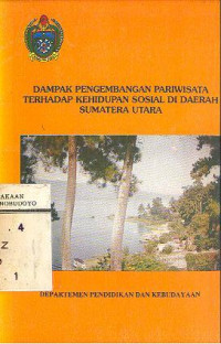 DAMPAK PENGEMBANGAN PARIWISATA TERHADAP KEHIDUPAN SOSISL DI DAERAH SUMATERA UTARA