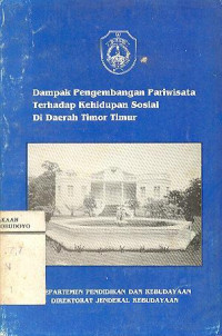 DAMPAK PENGEMBANGAN PARIWISATA TERHADAP KEHIDUPAN SOSIAL DI DAERAH TIMOR TIMUR