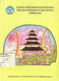 DAMPAK PENGEMBANGAN PARIWISATA TERHADAP KEHIDUPAN SOSIAL BUDAYA DAERAH BALI