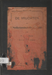 DE VRUCHTEN VAN NEDERLANDSCH OOST-INDIE