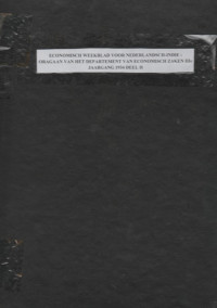 ECONOMISCH WEEKBLAD VOOR NEDERLANDSCH-INDIE ( ORGAAN VAN HET DEPARTEMENT VAN ECONOMISCHE ZAKEN) IIIe JAARGANG 1934 DEEL II (RUSAK)