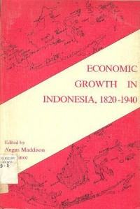 ECONOMIC GROWTH IN INDONESIA, 1820-1940