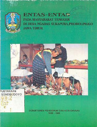 ENTAS - ENTAS PADA MASYARAKAT TRENGGER DI DESA NGADAS SUKAPURA, PROBOLINGGO JAWA TIMUR