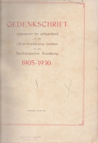 GEDENKSCHRIFT UITGEGEVEN TER GELEGENHEID VAN HET VIJF-EN-TWINTIG-JARIG BESTAAN BANDOENGASCHEN KUNSTKRING 1905-1930 (87)