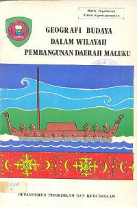 Geografi Budaya dalam Wilayah Pembangunan Daerah Maluku