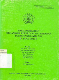 HASIL PENELITIAN ORGANISASI KEPERCAYAAN TERHADAP TUHAN YANG MAHA ESA DI JAWA TIMUR