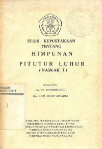 STUDI KEPUSTAKAAN TENTANG HIMPUNAN PITUTUR LUHUR (NASKAH I)