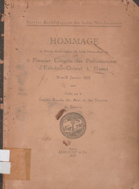 Service Archeologique des Indes Neerlandaises : Hommage Premier Congres des Prehistories d'Extreme-Orient a Hanoi 25 - 31 Janvier 1932 (17) ( Rusak)
