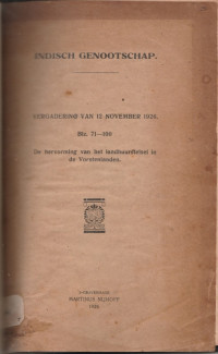 INDISCH GENOOTSCHAP VERGADERING VAN 12 NOVEMBER 1926 BLZ. 71-100 DE HERVORMING VAN HET LANDHUURSTELSEL IN DE VORSTEINLANDEN