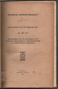 INDISCH GENOOTSCHAP VERGADERING VAN 16 FEBRUARI 1934 BLZ. 253-272 MEDEDEELINGEN OVER DE STROOMINGEN IN DE MOSLIMSCHE GEMENSCHAP IN NEDERLANDSCH-INDIE EN DE NEDERLANDSCH ISLAMPOLITIEK