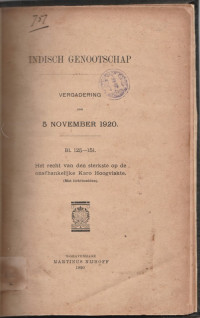 INDISCH GENOOTSCHAP VERGADERING VAN 5 NOVEMBER 1920 BL. 125-151 HET RECHT VAN DEN STERSTE OP DE ONAFHANKELIJKE KARO HOOGVLAKTE ( MET LICHTBEELDEN)