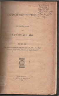 INDISCH GENOOTSCHAP VERGADERING VAN 6 FEBRUARI 1920 BL. 29 - 58 DE SOENDANEESCHE VROUW IN HET LICHT VAN HET HEDEN, HET VERLEDEN EN DE TOEKOMST