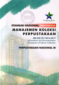 Standar Nasional Indonesia Manajemen Koleksi Perpustakaan