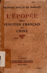 L'ÉPOPÉE DES JÉSUITES FRANÇAIS EN CHINE 1534-1928 (4831)