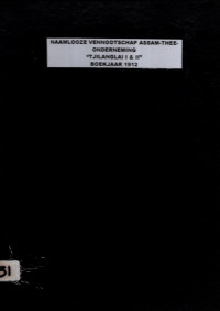 NAAMLOOZE VENNOOTSCHAP ASSAM-THEE-ONDERNEMING “TJILANGLAI I & II” BOEKJAAR 1912 (4931)