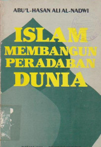 Islam Membangun Peradaban Dunia