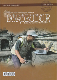 JURNAL KONSERVASI CAGAR BUDAYA BOROUDUR VOL XI NO.2, DESEMBER 2017