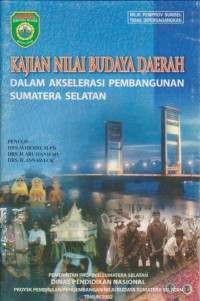 Kajian Nilai Budaya Daerah Dalam Akselerasi Pembangunan Sumatera Selatan