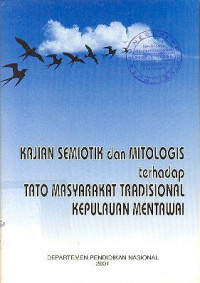 Kajian Semiotik dan Mitologis terhadap Tato Masyarakat Tradisional Kepulauan Mentawai