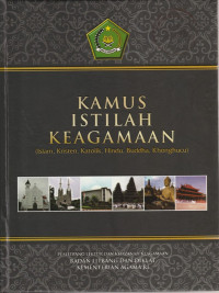 KAMUS ISTILAH KEAGAMAAN (ISLAM, KRISTEN, KATOLIK, HINDU, BUDHA, KHONGHUCU)