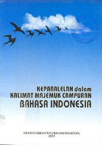 Keparalelan dalam Kalimat Majemuk Campuran Bahasa Indonesia