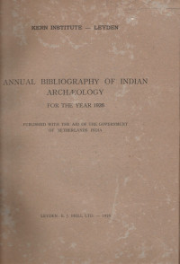 KERN INSTITUTE - LEYDEN : ANNUAL BIBLIOGRAPHY OF INDIAN ARCHAEOLOGY FOR THE YEAR 1926