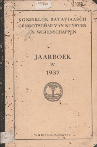 KONINKLIJK BATAVIAASCH GENOOTSCHAP VAN KUNSTEN EN WETENSCHAPPEN JAARBOEK IV 1937