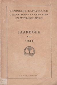 KONINKLIJK BATAVIAASCH GENOOTSCHAP VAN KUNSTEN EN WETENSCHAPPEN JAARBOEK VIII 1941