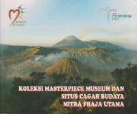 Koleksi Masterpiece Museum dan Situs Cagar Budaya Mitra Praja Utama