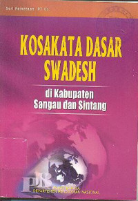Kosakata Dasar Swadesh; di Kabupaten Sangau dan Sintang