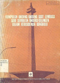 KUMPULAN UNDANG-UNDANG ADAT LEMBAGA DARI SEMBILAN ONDERAFDELINGEN DALAM KERESIDENAN BENGKULU