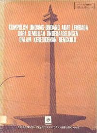 Kumpulan Undang-Undang Adat Lembaga dari Sembilan Onderafdelingen dalam Keresidenan Bengkulu