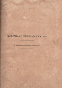KOLONIAAL VERSLAG VAN 1914 I. NEDERLANDSCH (OOST) INDIE