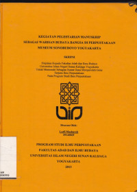 KEGIATAN PELESTARIAN MANUSKRIP SEBAGAI WARISAN BUDAYA BANGSA DI PERPUSTAKAAN MUSEUM SONOBUDOYO YOGYAKARTA (SKRIPSI)