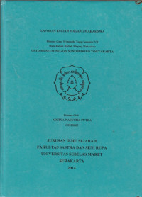 LAPORAN KULIAH MAGANG MAHASISWA UPTD MUSEUM NEGERI SONOBUDOYO YOGYAKARTA