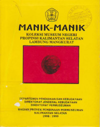 Manik-Manik : Koleksi Museum Negeri Propinsi Kalimantan Selatan Lambung Mangkurat