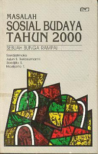 Masalah Sosial Budaya Tahun 2000 ; Sebuah Bunga Rampai