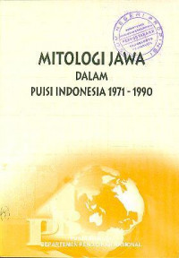 Mitologi Jawa dalam Puisi Indonesia 1971-1990