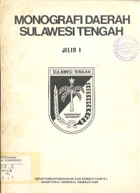 MONOGRAFI DAERAH SULAWESI TENGAH JILID 1