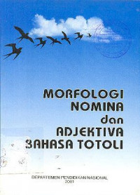 Morfologi Nomina dan Adjektiva Bahasa Totoli