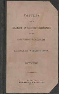NOTULEN VAN DE ALGEMEENE EN BESTUURS-VERGADERINGEN VAN HET BATAVIAASCH GENOOTSCHAP VAN KUNSTEN EN WETENSCHAPPEN DEEL XXXI - 1893