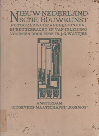 NIEUW - NEDERLANDSCHE BOUWKUNST FOTOGRAFISCHE AFBEELDINGEN, BIJEENGEBRACHT EN VAN INLEIDINNG VOOZIEN