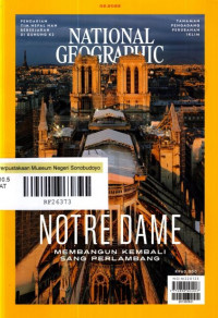 NATIONAL GEOGRAPHIC : NOTRE DAME, MEMBANGUN KEMBALI SANG PERLAMBANG (FEBRUARI 2022)