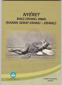 NYERET BAGI ORANG JAWA (KAJIAN SERAT ERANG-ERANG)