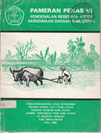 PAMERAN PENAS VI: PENGENALAN BEBERAPA ASPEK KEBUDAYAAN DAERAH SUM. UTARA